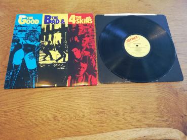 The 4 Skins– The Good, The Bad & The 4 Skins 1982 	Secret Records SEC 4 UK Pressung VG+/VG+